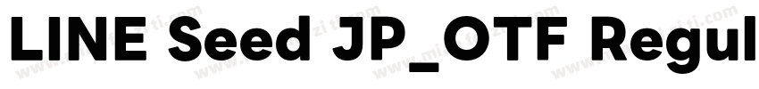 LINE Seed JP_OTF Regular字体转换